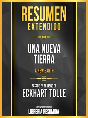 cover image of Resumen Extendido--Una Nueva Tierra (A New Earth)--Basado En El Libro De Eckhart Tolle